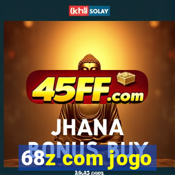 68z com jogo